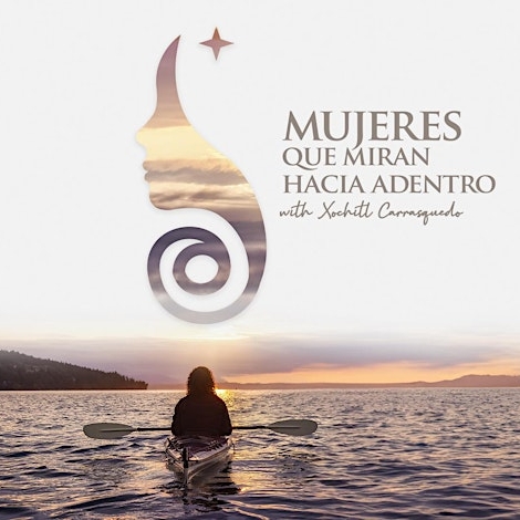 MUJERES QUE MIRAN HACIA ADENTRO "Para sanar hay que sentir"