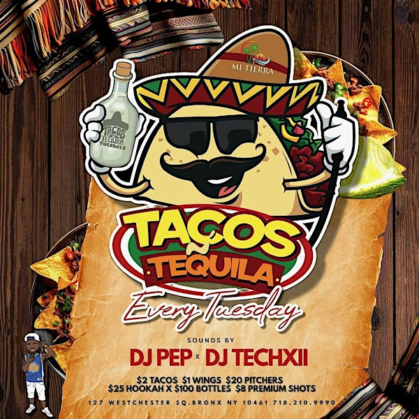 TACOS N TEQUILA TUESDAYS